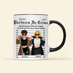 Personalized Gifts For Friends Accent Mug Partner Crime 01XQLU171224PA - Coffee Mug - GoDuckee