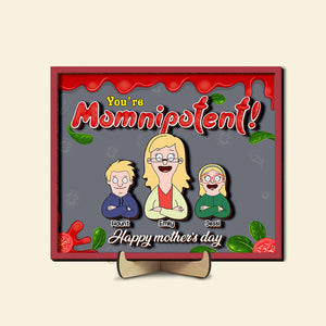 Personalized Gifts For Mom Wood Sign You're Momnipotent 04TOLU230125HG - Wood Sign - GoDuckee