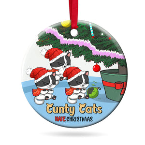 Cunty Cat Hate Christmas-Personalized Ornament - Ceramic Circle Ornament- Gift For Cat Lover- Christmas Gift - Ornament - GoDuckee