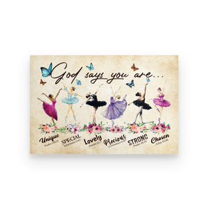 Watercolor Butterfly Ballet Canvas - God Says You Are Unique Special Lovely Precious Strong Chosen - Poster & Canvas - GoDuckee