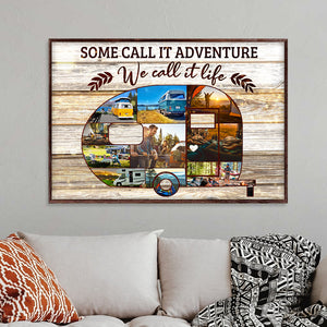 Custom Camping Car Photo Poster - Some Call It Adventure We Call It Life - Poster & Canvas - GoDuckee