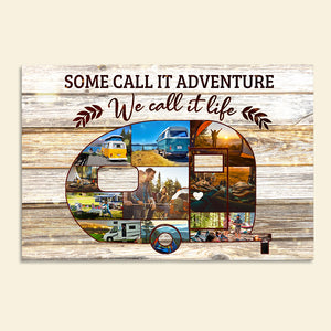 Custom Camping Car Photo Poster - Some Call It Adventure We Call It Life - Poster & Canvas - GoDuckee