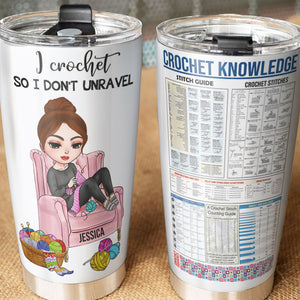 Crochet Knowledge, Crochet Girls Don't Unravel - Personalized Tumbler Cup, Crochet Tumbler Cup - Funny Gift For Crochet Lovers - Tumbler Cup - GoDuckee