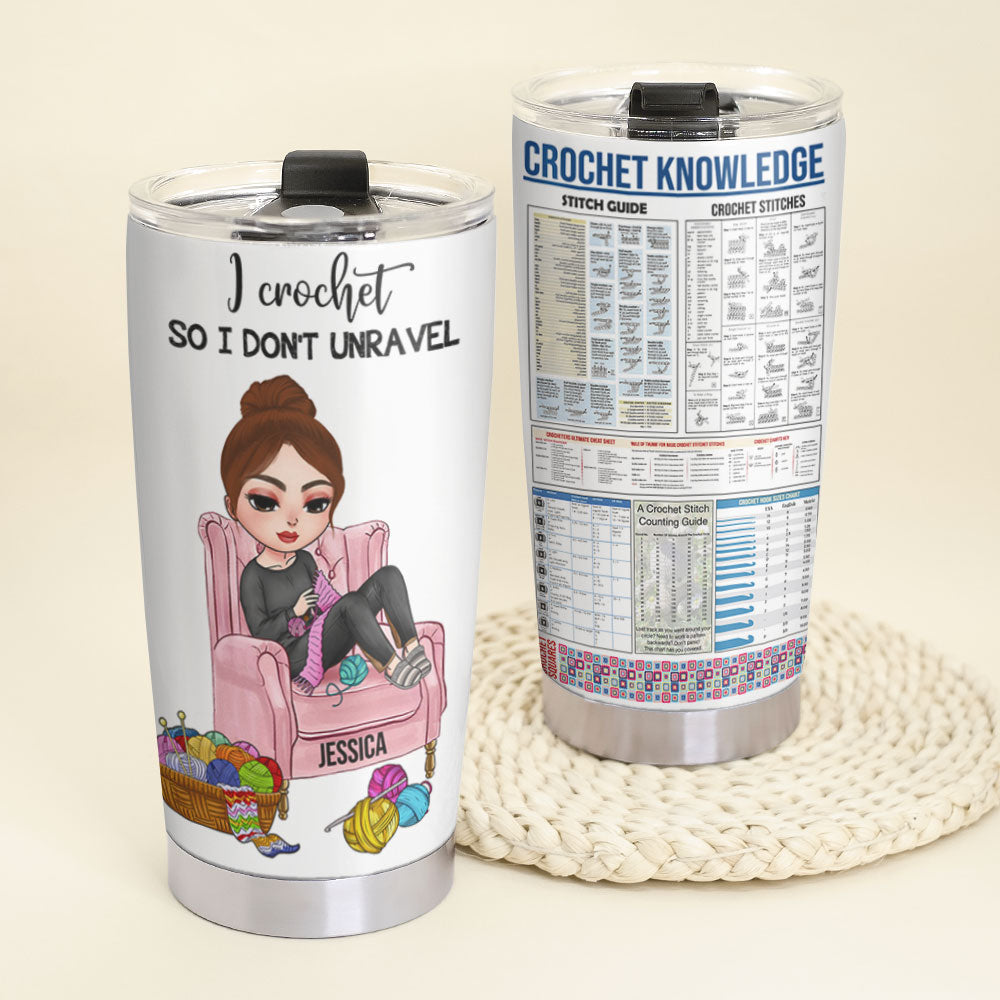 Crochet Knowledge, Crochet Girls Don't Unravel - Personalized Tumbler Cup, Crochet Tumbler Cup - Funny Gift For Crochet Lovers - Tumbler Cup - GoDuckee