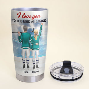 Personalized Hockey Couple Tumbler - I Love You To The Rink And Back - Tumbler Cup - GoDuckee