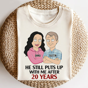 Personalized Married Couple - Custom Shirts - She Still Puts Up With Me After Years - For Husband - Shirts - GoDuckee