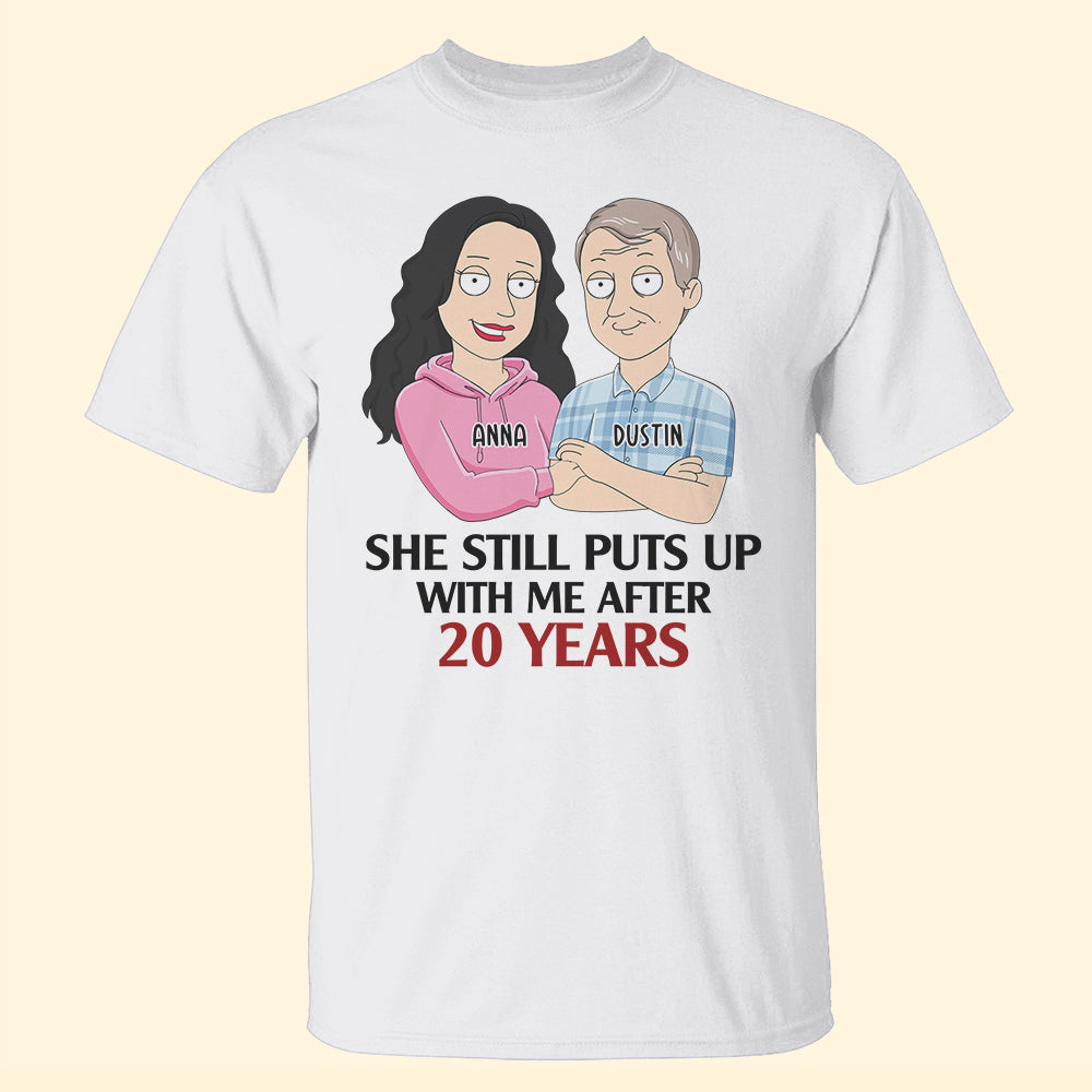 Personalized Married Couple - Custom Shirts - She Still Puts Up With Me After Years - For Husband - Shirts - GoDuckee