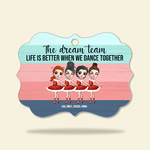 The Dream Team - Personalized Ornament - Gift for Ballet Besties - Ballet Girl Doll - Ornament - GoDuckee