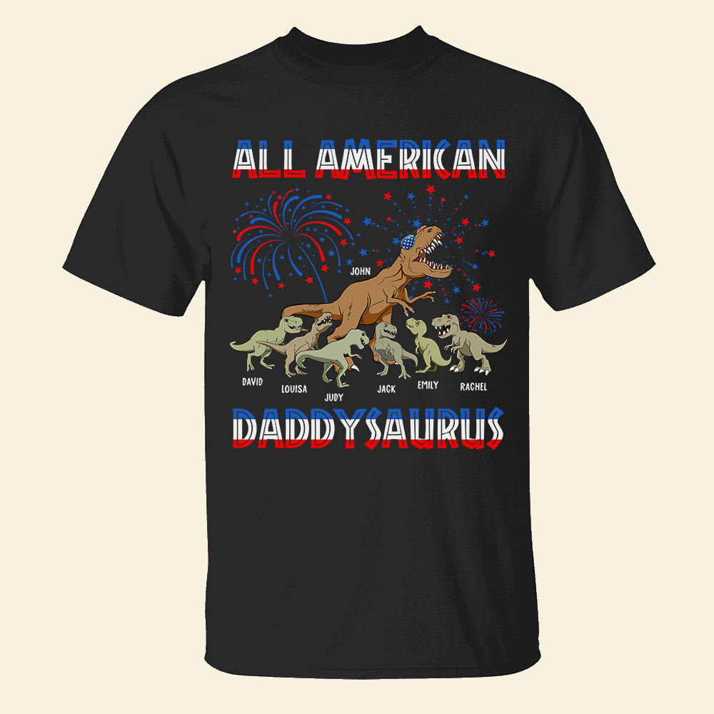 All American Daddysaurus Personalized Independence Day Shirt. Gift For Family - Shirts - GoDuckee