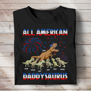 All American Daddysaurus Personalized Independence Day Shirt. Gift For Family - Shirts - GoDuckee