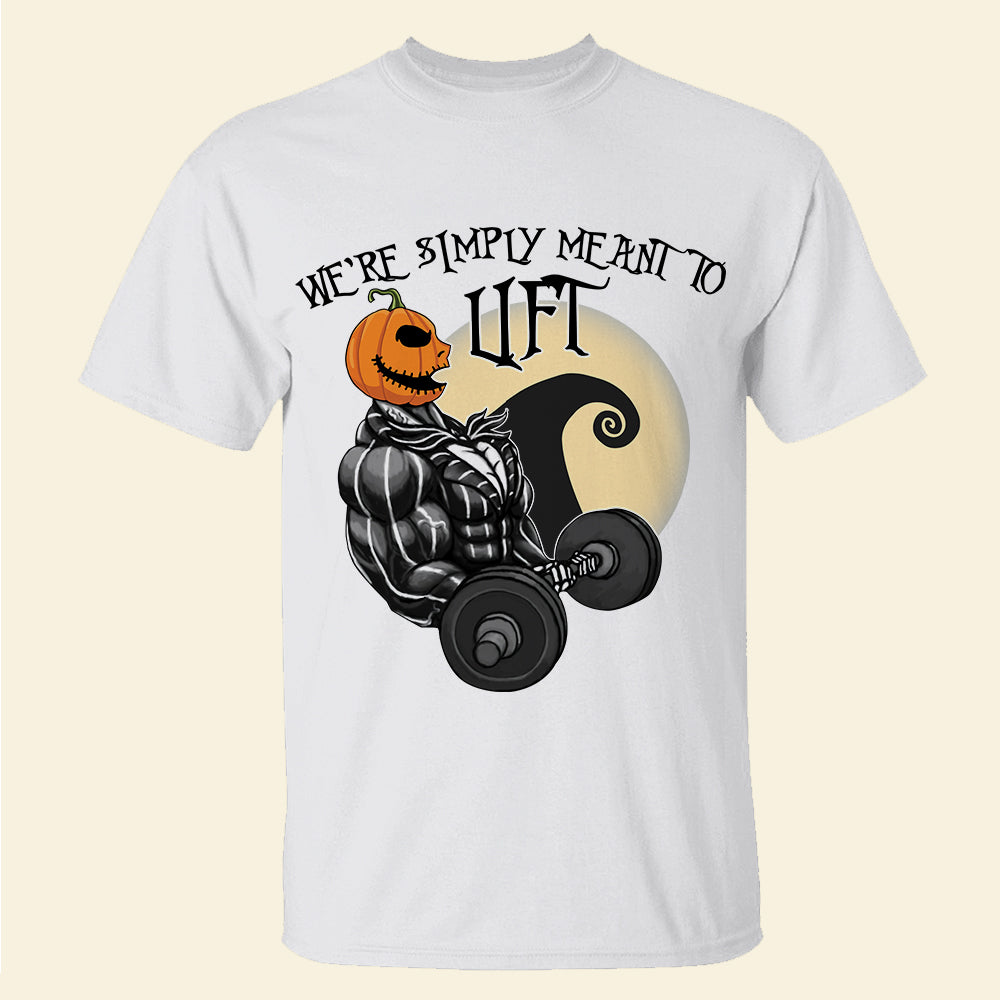 Gifts Shirt Ideas For Gym, We're simply meant to lift Shirts - Shirts - GoDuckee