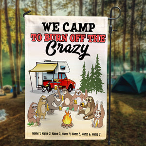 Camping Sloth We Camp To Burn Off The Crazy - Personalized Flag - Flag - GoDuckee