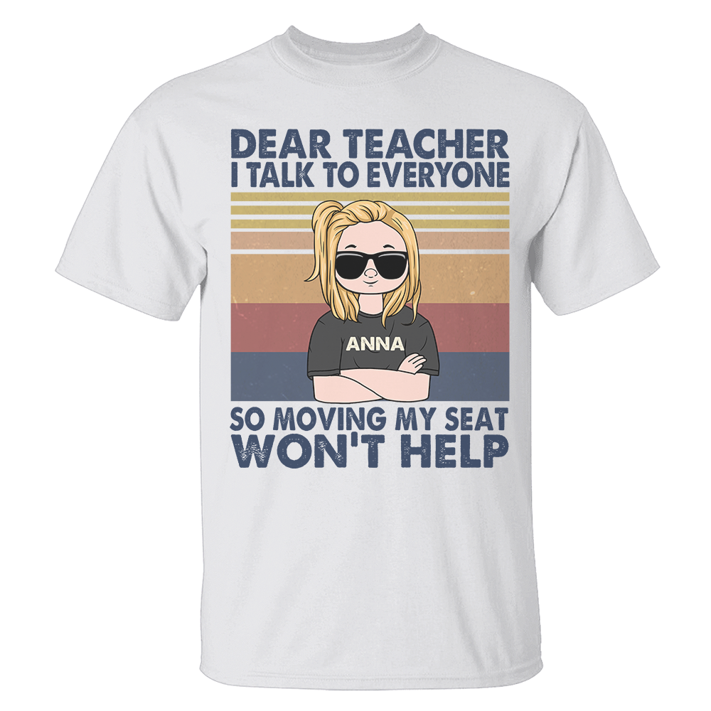 Personalized Gifts For Kids, Back To School, Dear teacher i talk to everyone, Custom Youth Shirt - Shirts - GoDuckee