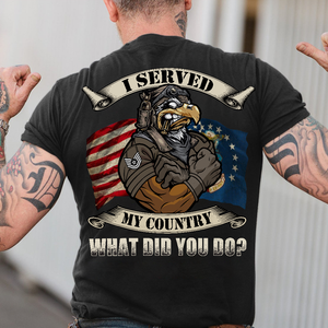 I Served My Country What Did You Do, Custom Air Force Rank Shirts - Shirts - GoDuckee