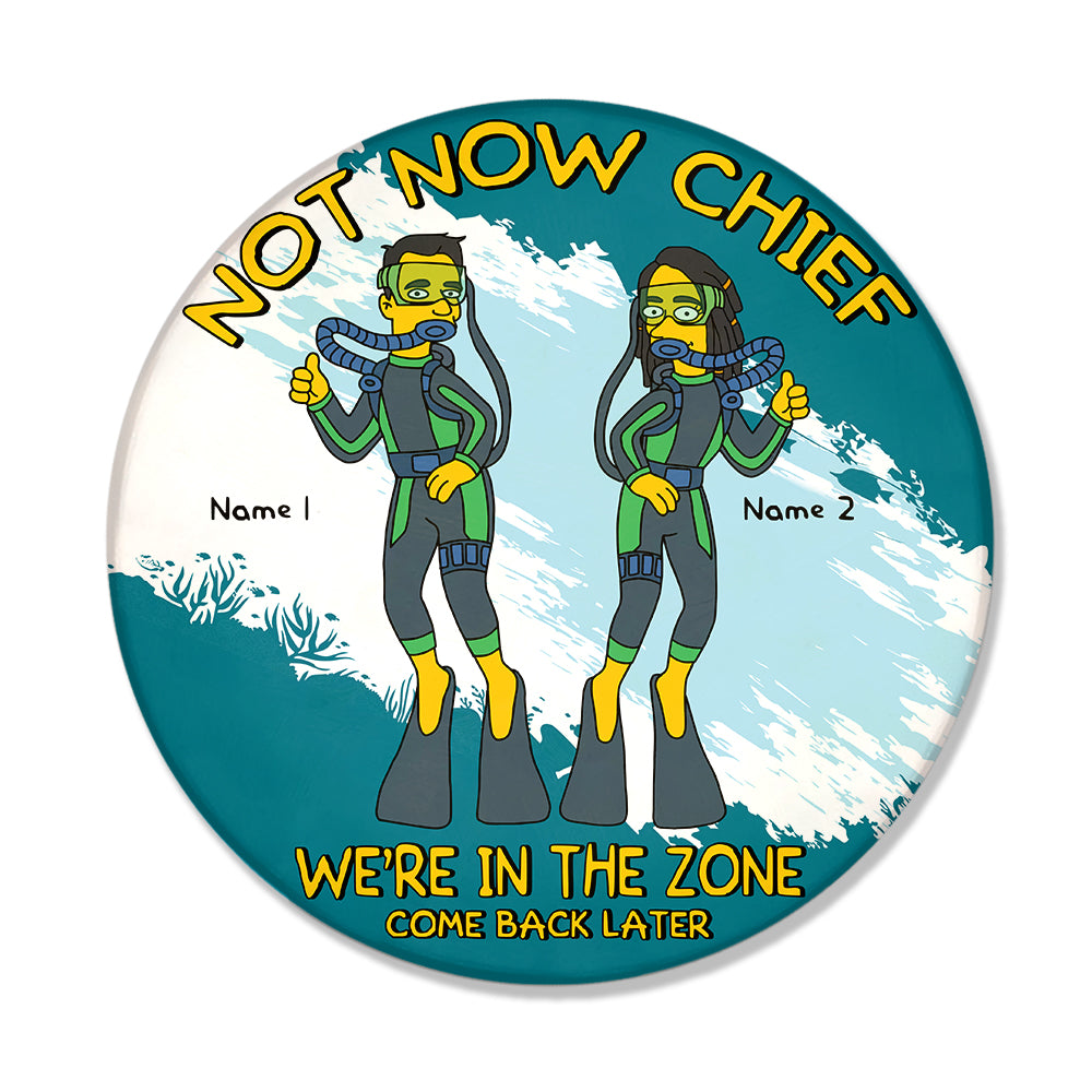 Simpsonalized Gifts For Scuba Diving Couples, Not Now Chief We're in zone Custom Round Wooden Sign - Wood Sign - GoDuckee