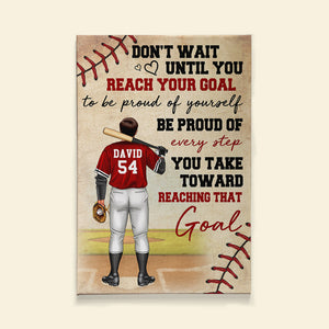 Personalized Baseball Player Poster - Be Proud Of Every Step You Take Toward Reaching That Goal - Poster & Canvas - GoDuckee