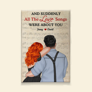 And Suddenly All The Love Songs Were About You, Couple Music Canvas Poster - Poster & Canvas - GoDuckee