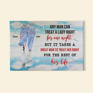 It Takes A Great Man To Treat Her Right For The Rest Of Her Life, Personalized Poster, Gift For Couples - Poster & Canvas - GoDuckee