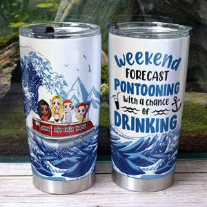 Weekend Forecast Pontooning With A Chance Of Drinking Personalized Tumbler Cup Gift For Pontoon Lovers - Tumbler Cup - GoDuckee