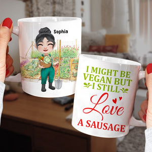 I Might Be Vegan But I Still Love A Sausage - Personalized Vegan Gardening Mug - Gift For Vegan - Coffee Mug - GoDuckee