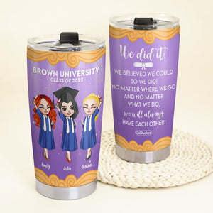 Personalized Graduation 20oz Tumbler Cup We Believed We Could So We Did chibi graduation - Tumbler Cup - GoDuckee