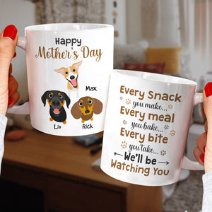 Every Snack You Make Every Meal You Bake- Gift For Dog Lovers-Personalized Coffee Mug- Dog Lover Mug - Coffee Mug - GoDuckee