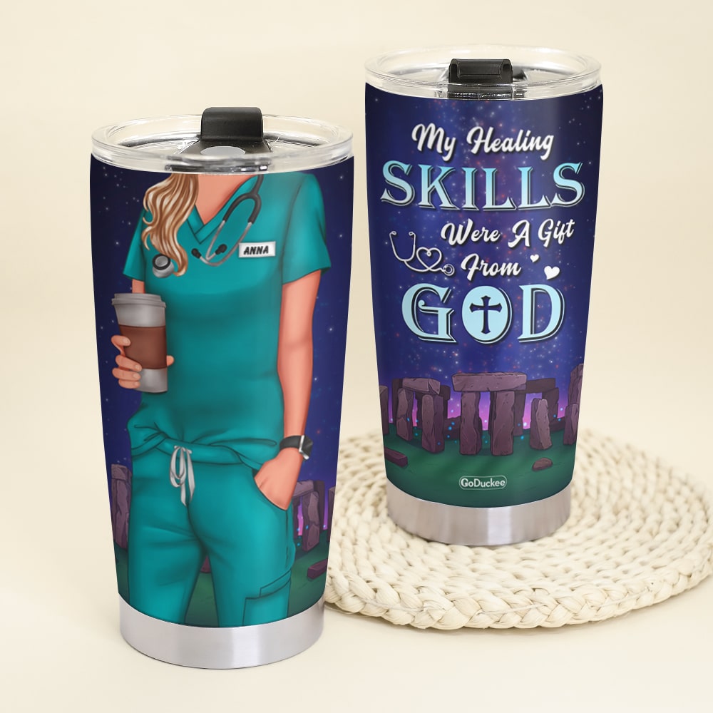 My Healing Skills Were A Gift From God Personalized Nurse Tumbler Cup Gift For Nurse - Tumbler Cup - GoDuckee