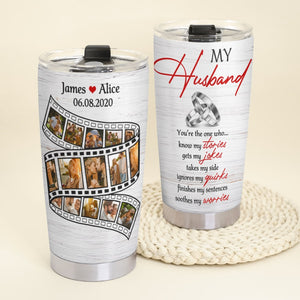 My Husband You're The One Who Know My Stories Get My Jokes - Custom Couple Photo Tumbler - Gift For Couple - Tumbler Cup - GoDuckee