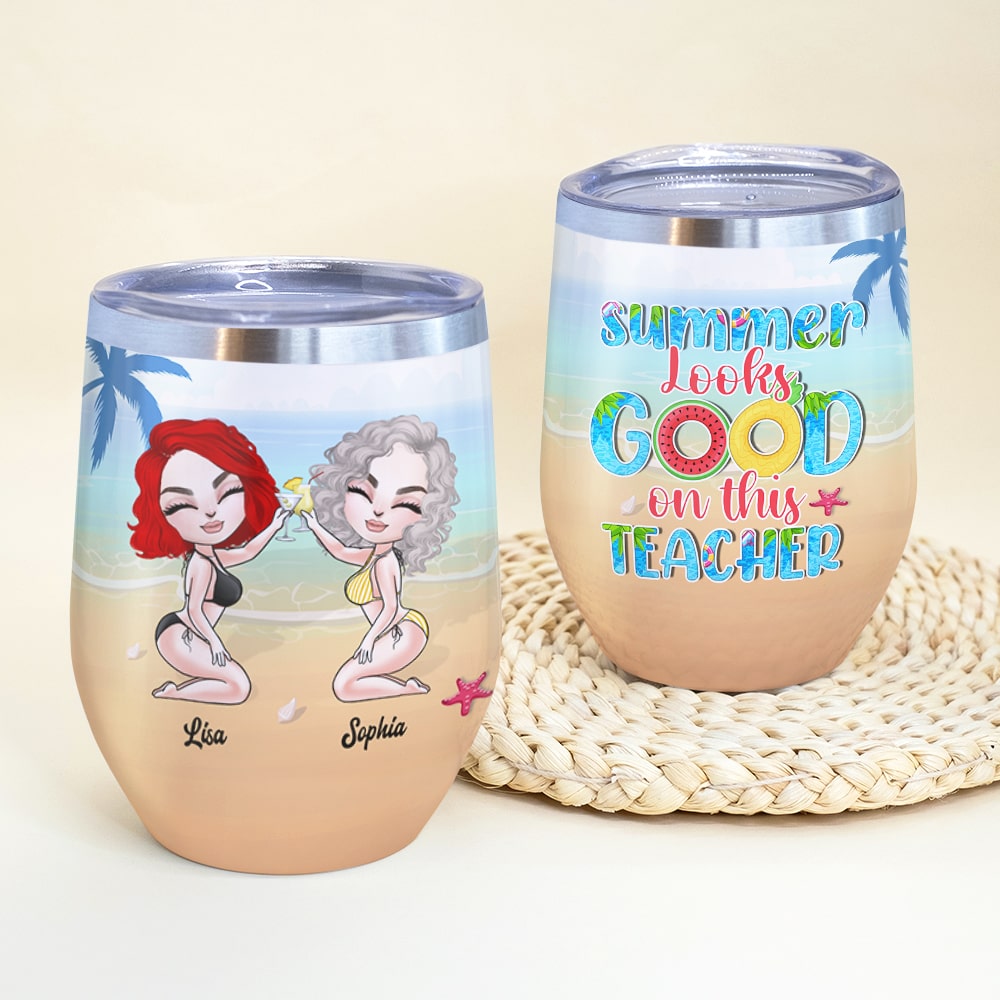 Summer Looks Good On This Teacher, Personalized Teacher Summer Wine Tumbler, Gift For Teachers - Wine Tumbler - GoDuckee