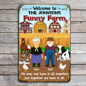 We May Not Have It All Together But Together We Have It All Personalized Farm Couple Metal Sign - Gift For Couple - Metal Wall Art - GoDuckee