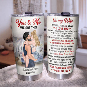 You & Me We Got This Personalized Couple Tumbler, Gift For Couple - Tumbler Cup - GoDuckee