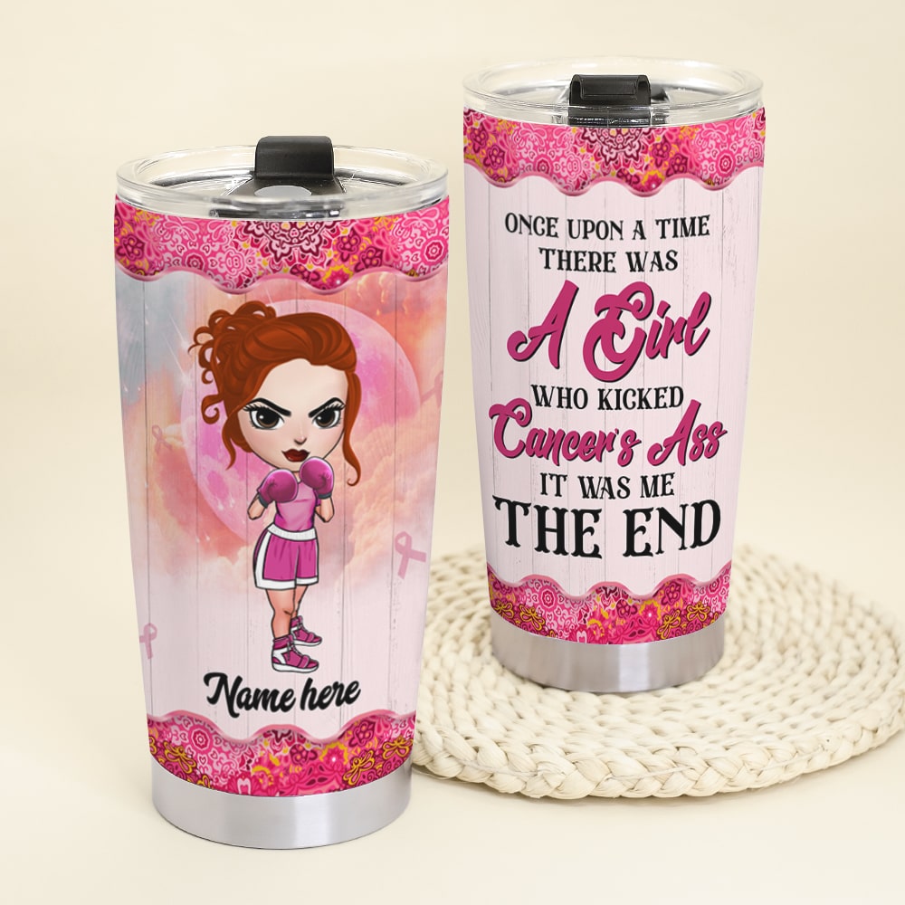 Breast Cancer Awareness - Personalized Tumbler - Once Upon A Time There Was A Girl Who Kicked Cancer - Tumbler Cup - GoDuckee
