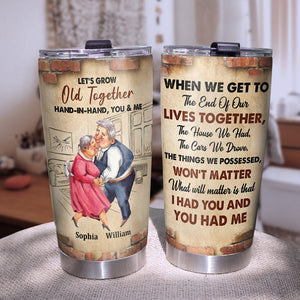 Let's Grow Old Together Hand-In-Hand, You & Me Personalized Couple Tumbler, Gift For Couple - Tumbler Cup - GoDuckee