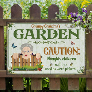 Caution Naughty Children Will Be Used As Weed Pickers Personalized Garden Metal Sign Gift For Grandma - Metal Wall Art - GoDuckee