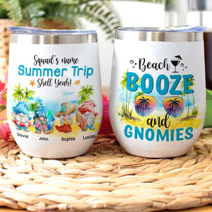 Beach Booze And Gnomies Personalized Beach Tumbler Gift For Family, Friends - Wine Tumbler - GoDuckee