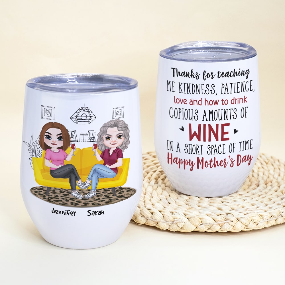 Thanks For Teaching Me Kindness, Gift For Mom, Personalized Wine Tumbler, Mother's Day Gift - Coffee Mug - GoDuckee