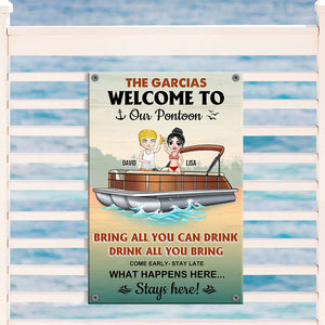 Personalized Pontoon Couple Metal Sign - Welcome To Our Pontoon, Bring All You Can Drink - Metal Wall Art - GoDuckee