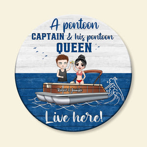 Pontoon A Pontoon Captain & His Pontoon Queen Live Here - Personalized Round Wooden Sign - Wood Sign - GoDuckee