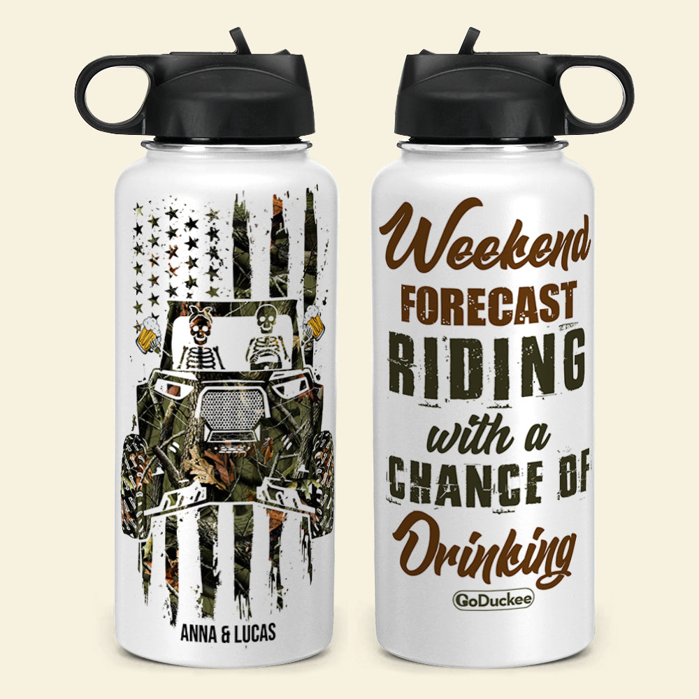 Personalized UTV Couple Water Bottle - Weekend Forecast Riding With A Chance Of Drinking - Water Bottles - GoDuckee