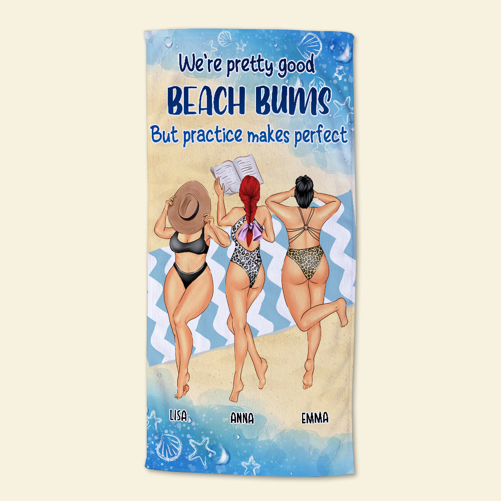 We're Pretty Good Beach Bums - Personalized Beach Towel - Gifts For Big Sister, Sistas, Girls Trip - Sunbathing Girls - Beach Towel - GoDuckee