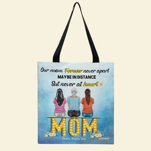 Our Mom Forever Never Apart - Personalized Tote Bag - Gift For Mom - Family Sitting Together - Tote Bag - GoDuckee