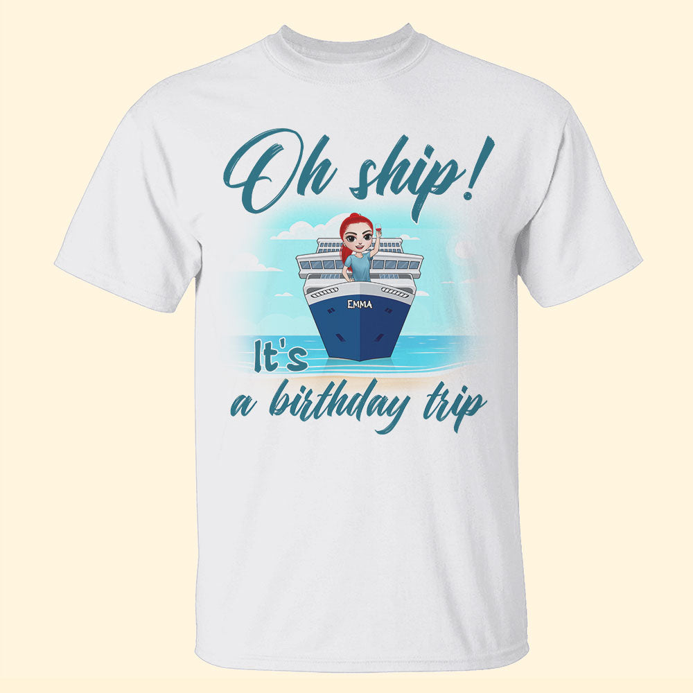 Oh Ship! Personalized Cruising Friends - Custom Shirts - It's A Girls Trip - Shirts - GoDuckee