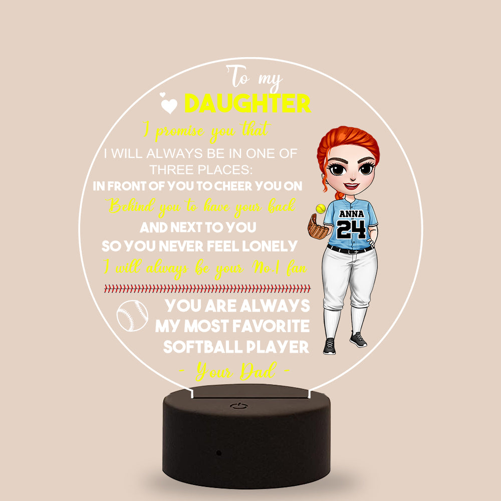 Softball To My Daughter I Promise You That I Will Always Be In One Of Three Places Personalized Led Night Light Gift For Her Mother's Day Father's Day - Led Night Light - GoDuckee