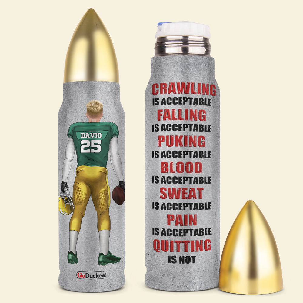 Football Player Bullet Tumbler - Crawling Is Acceptable, Quitting Is Not - Water Bottles - GoDuckee