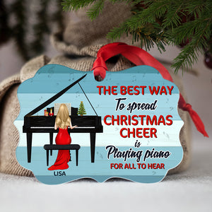 Piano The Best Way To Spread Christmas Cheer Personalized Aluminium Benelux Ornament - Ornament - GoDuckee