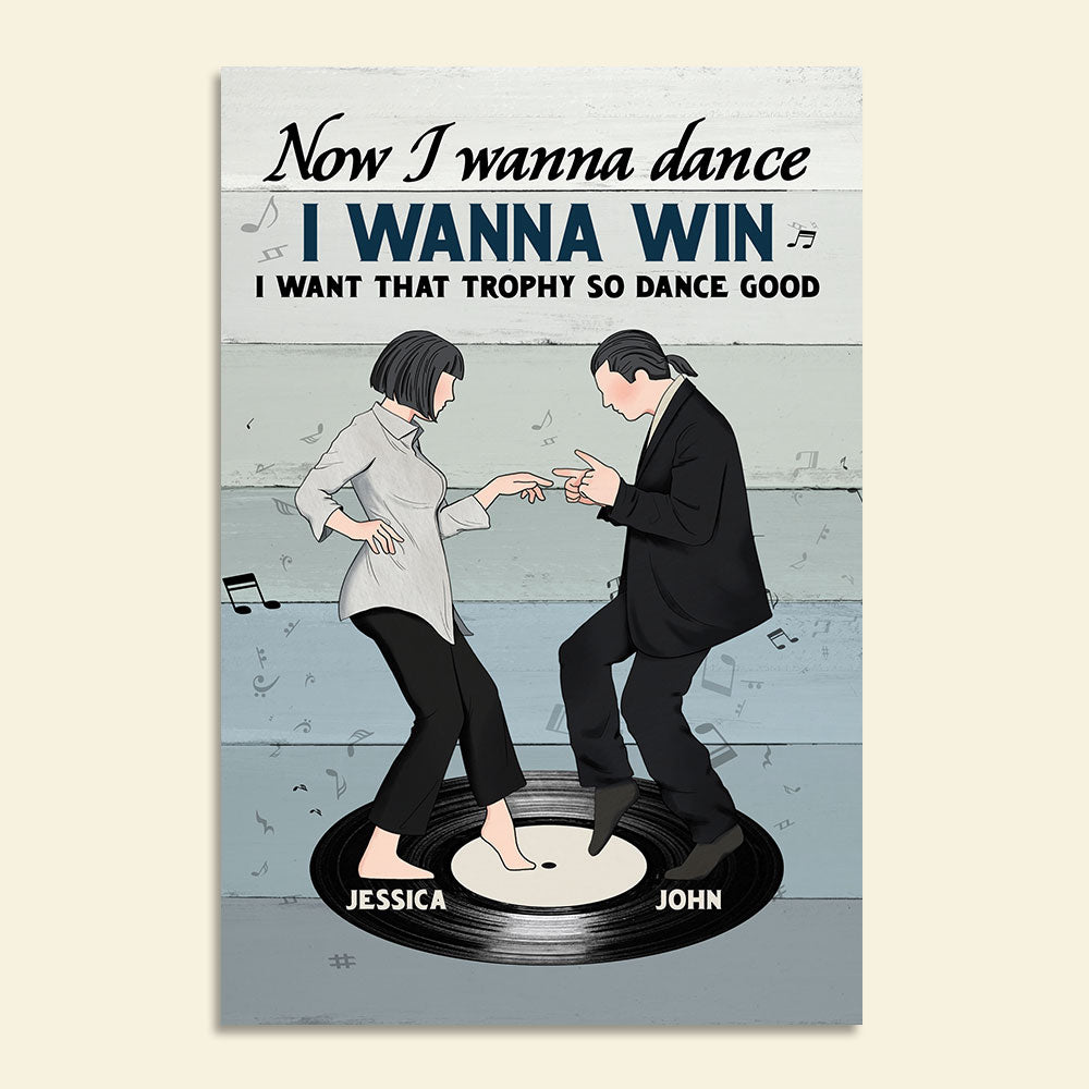 Personalized Dancing Couple Poster - Now I Wanna Dance - Vinyl Record - Poster & Canvas - GoDuckee