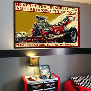 Drag Racing Poster - Heat The Tire, Stage It Slow - Poster & Canvas - GoDuckee