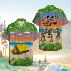 Personalized Camping Bigfoots Hawaiian Shirt - If I Am Drunk It's My Camping Friends Fault - Hawaiian Shirts - GoDuckee