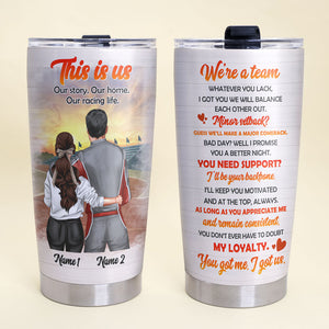 Personalized Racing Couple Tumbler - For Racing Girl We're A Team - Tumbler Cup - GoDuckee