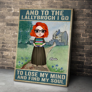 Personalized Girl With A Stack of Books Poster - Into The Lallybroch I Go To Lose My Mind And Find My Soul - Poster & Canvas - GoDuckee